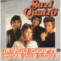 Suzi Quatro : If You Can't Give Me Love (Single)